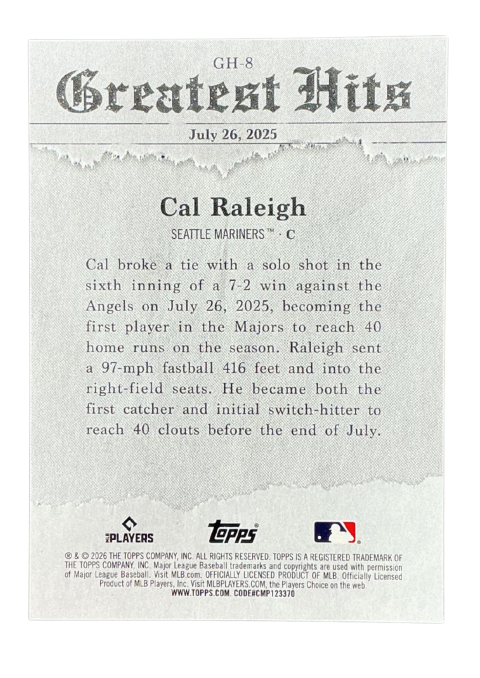 2026 Topps Series 1 Cal Raleigh 2025 Breatest Hits #GH-8 Back