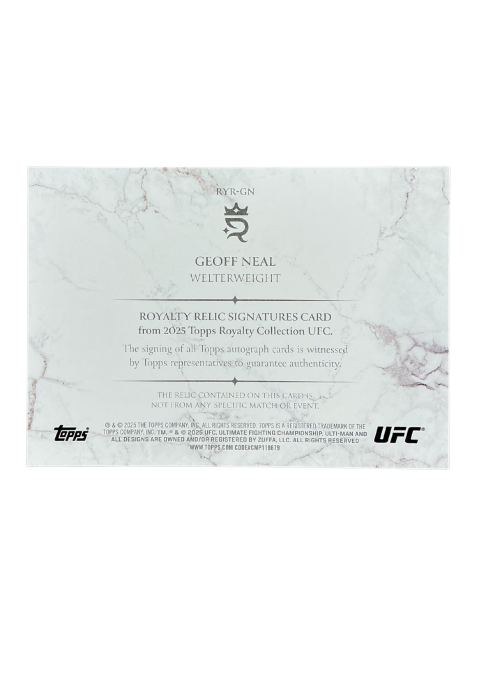 2025 Topps Royalty UFC Geoff Neal Royalty Relic Signatures /99 Auto Fighter-Worn Memorabilia #RYR-GN Back